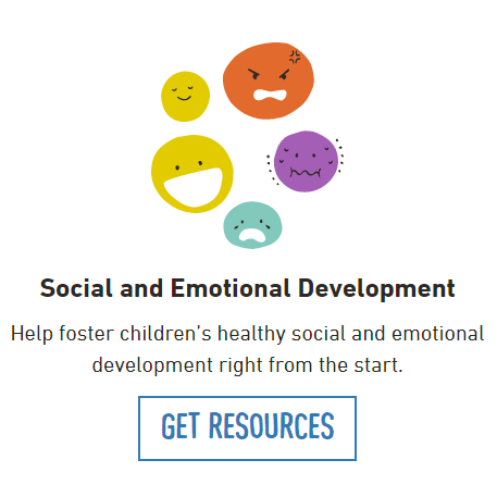 Help foster children's healthy social and emotional development right from the start.